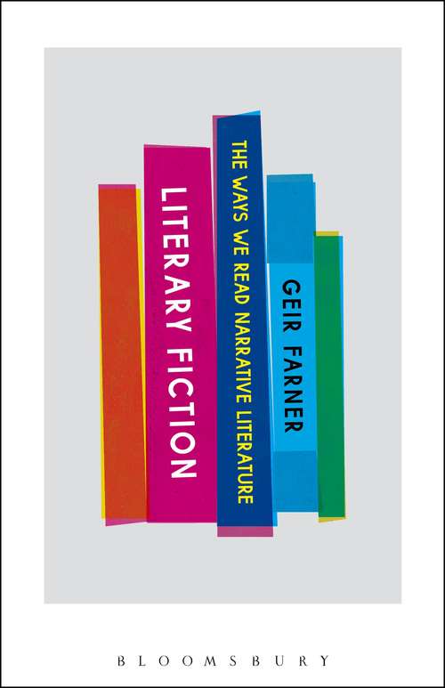 Book cover of Literary Fiction: The Ways We Read Narrative Literature