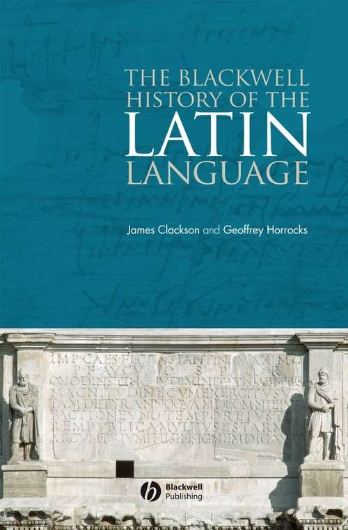 Book cover of The Blackwell History of the Latin Language