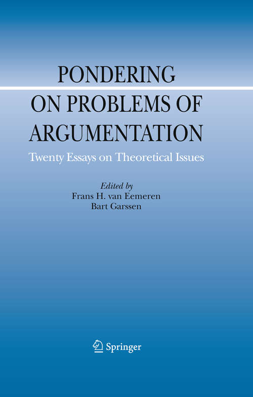 Book cover of Pondering on Problems of Argumentation: Twenty Essays on Theoretical Issues (2009) (Argumentation Library #14)