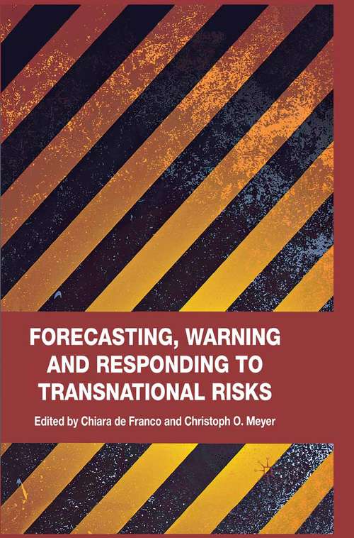 Book cover of Forecasting, Warning and Responding to Transnational Risks (2011)
