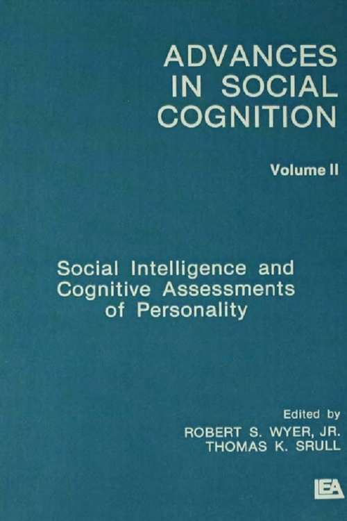Book cover of Social Intelligence and Cognitive Assessments of Personality: Advances in Social Cognition, Volume II (Advances in Social Cognition Series)