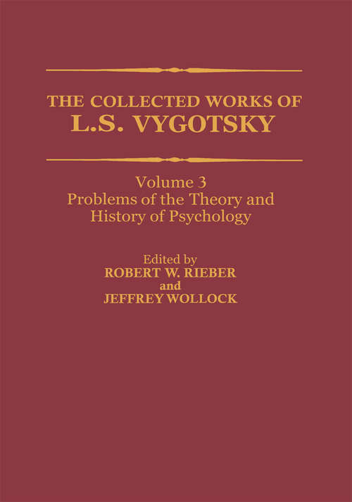 Book cover of The Collected Works of L. S. Vygotsky: Problems of the Theory and History of Psychology (1997) (Cognition and Language: A Series in Psycholinguistics)