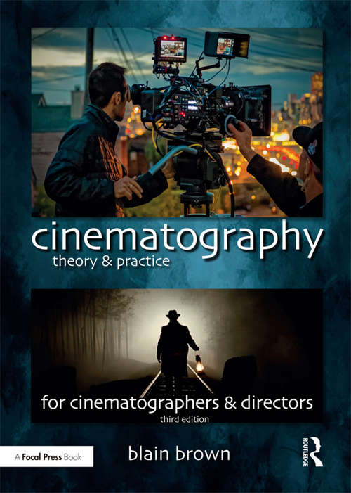Book cover of Cinematography: Image Making for Cinematographers and Directors
