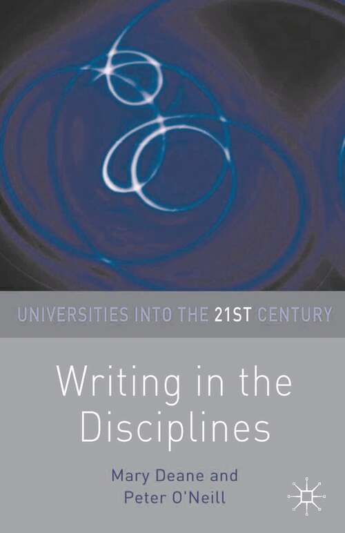 Book cover of Writing in the Disciplines (Universities into the 21st Century)