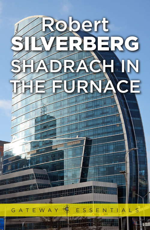 Book cover of Shadrach in the Furnace (Gateway Essentials)