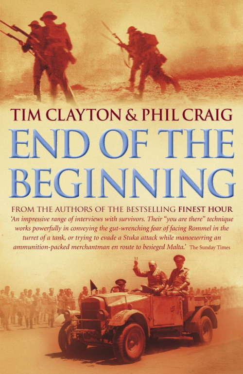 Book cover of End of the Beginning: From The Siege Of Malta To The Allied Victory At El Alamein