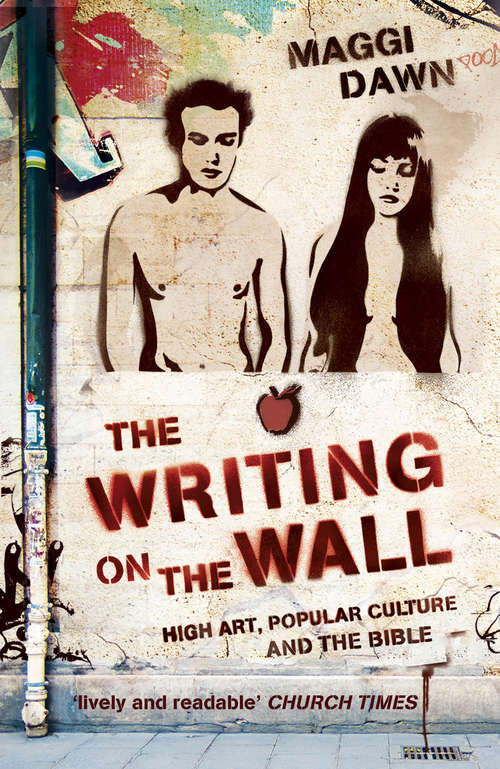 Book cover of The Writing on the Wall: High Art, Popular Culture and the Bible