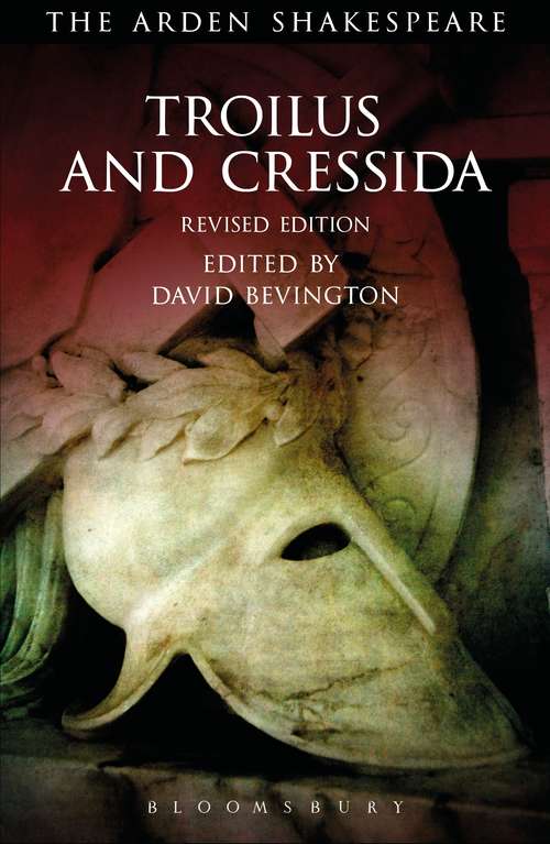 Book cover of Troilus and Cressida: Third Series, Revised Edition (2) (The Arden Shakespeare Third Series)
