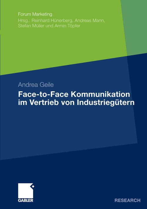 Book cover of Face-to-Face Kommunikation im Vertrieb von Industriegütern (2010) (Forum Marketing)