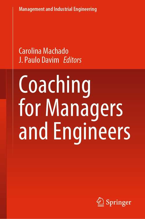 Book cover of Coaching for Managers and Engineers (1st ed. 2021) (Management and Industrial Engineering)