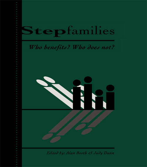 Book cover of Stepfamilies: Who Benefits? Who Does Not? (Penn State University Family Issues Symposia Series)