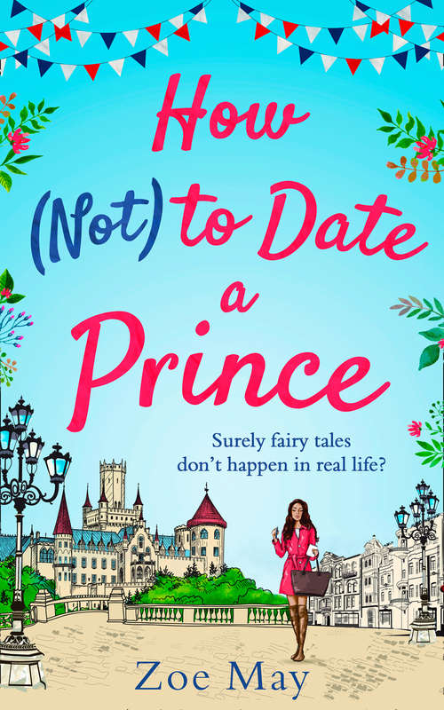 Book cover of How (Not) to Date a Prince (ePub edition)