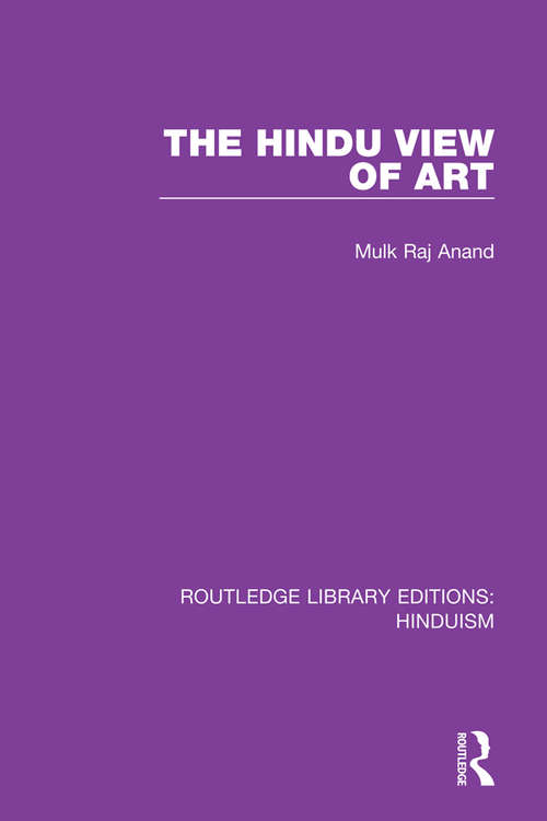 Book cover of The Hindu View of Art (Routledge Library Editions: Hinduism #3)