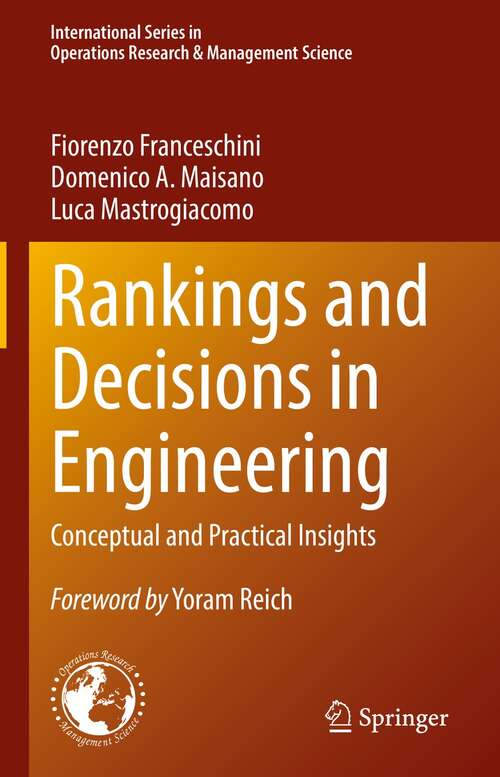 Book cover of Rankings and Decisions in Engineering: Conceptual and Practical Insights (1st ed. 2022) (International Series in Operations Research & Management Science #319)