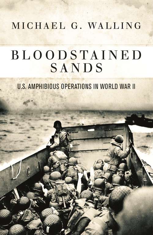 Book cover of Bloodstained Sands: U.S. Amphibious Operations in World War II