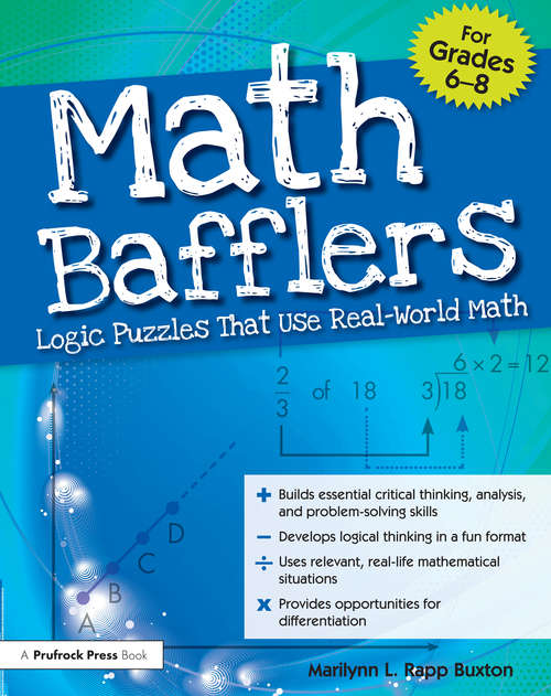 Book cover of Math Bafflers: Logic Puzzles That Use Real-World Math (Grades 6-8)