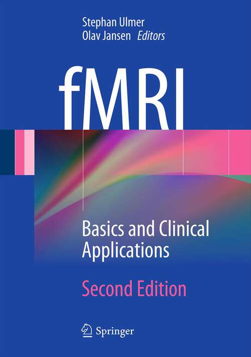 Book cover of fMRI: Basics and Clinical Applications (2nd ed. 2013)