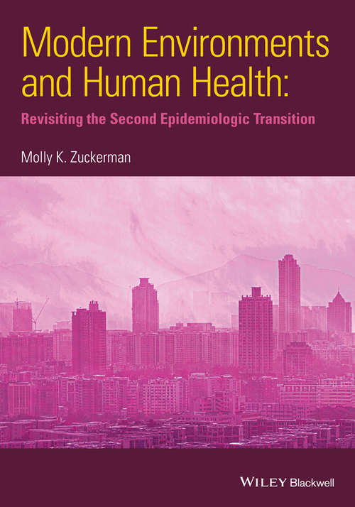 Book cover of Modern Environments and Human Health: Revisiting the Second Epidemiological Transition