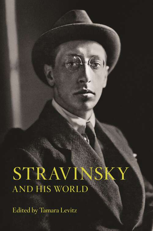 Book cover of Stravinsky and His World