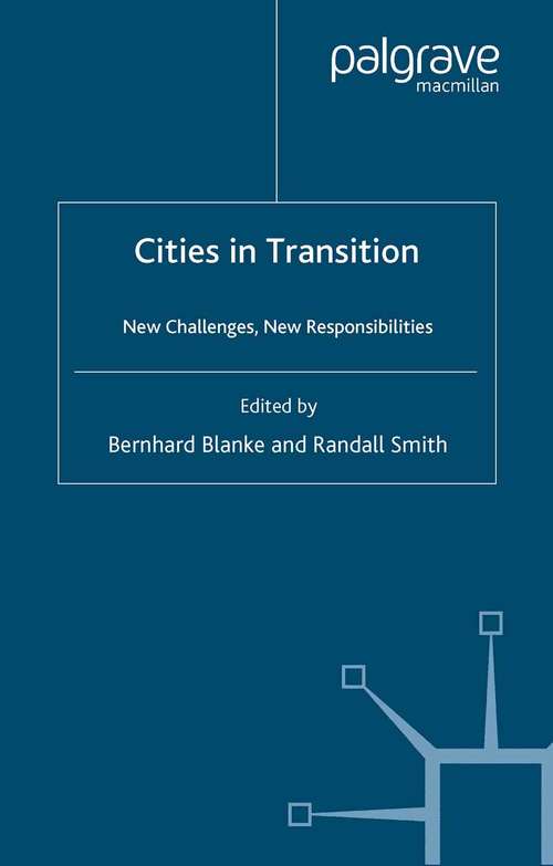 Book cover of Cities in Transition: New Challenges, New Responsibilities (1999) (Anglo-German Foundation)