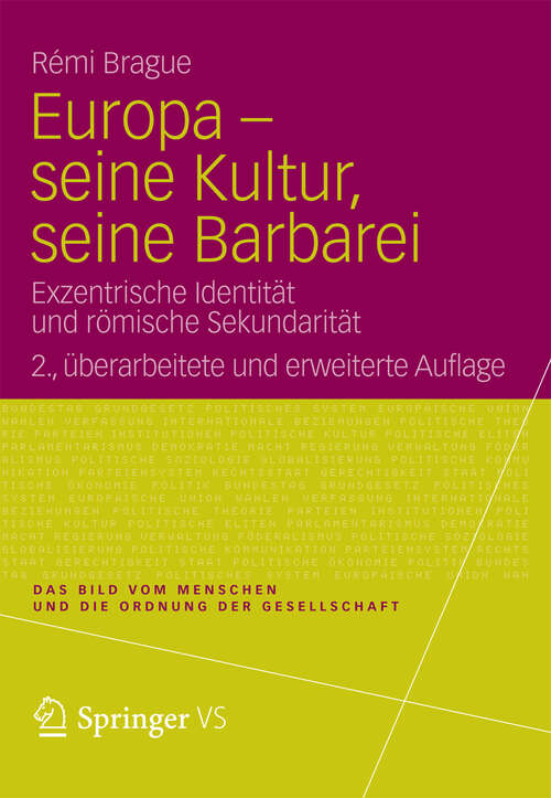 Book cover of Europa - seine Kultur, seine Barbarei: Exzentrische Identität und römische Sekundarität (1. Aufl. 2012)