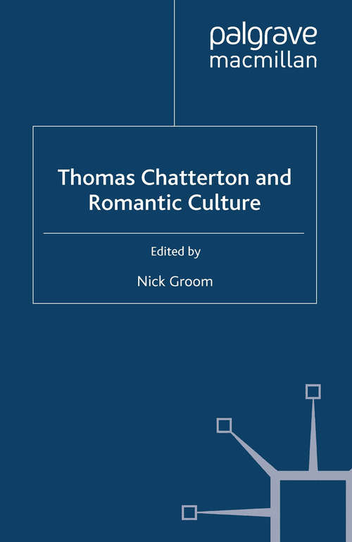 Book cover of Thomas Chatterton and Romantic Culture (1999)