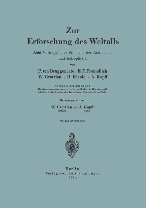 Book cover of Zur Erforschung des Weltalls: Acht Vorträge über Probleme der Astronomie und Astrophysik (1934)