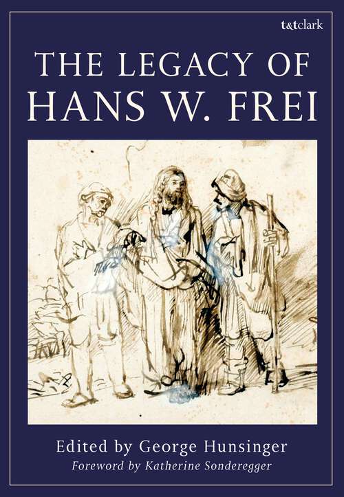 Book cover of The Legacy of Hans W. Frei