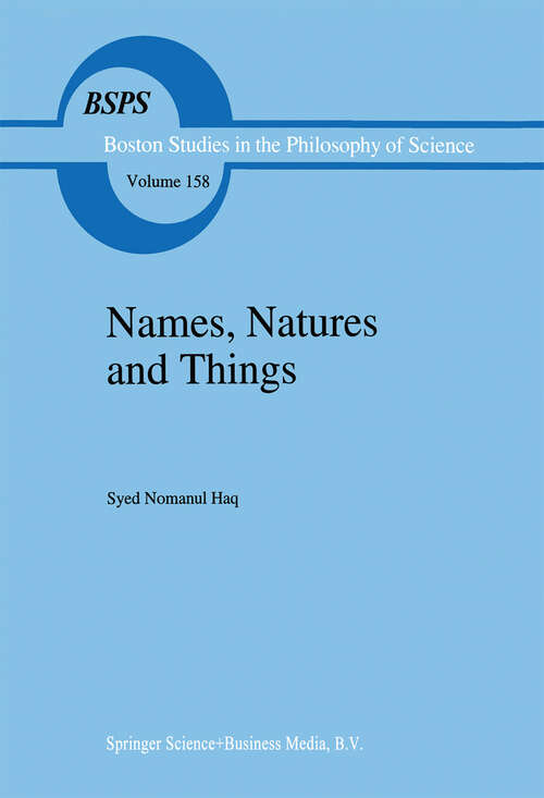 Book cover of Names, Natures and Things: The Alchemist Jābir ibn Hayyān and his Kitāb al-Ahjār (Book of Stones) (1994) (Boston Studies in the Philosophy and History of Science #158)