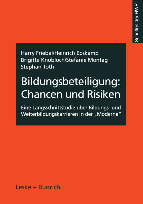 Book cover of Bildungsbeteiligung: Eine Längsschnittstudie über Bildungs- und Weiterbildungskarrieren in der „Moderne“ (2000) (Schriftenreihe der HWP #4)