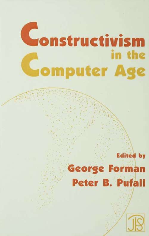 Book cover of Constructivism in the Computer Age (Jean Piaget Symposia Series)