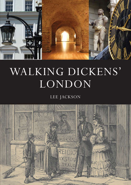 Book cover of Walking Dickens’ London (Shire General Ser. #3)