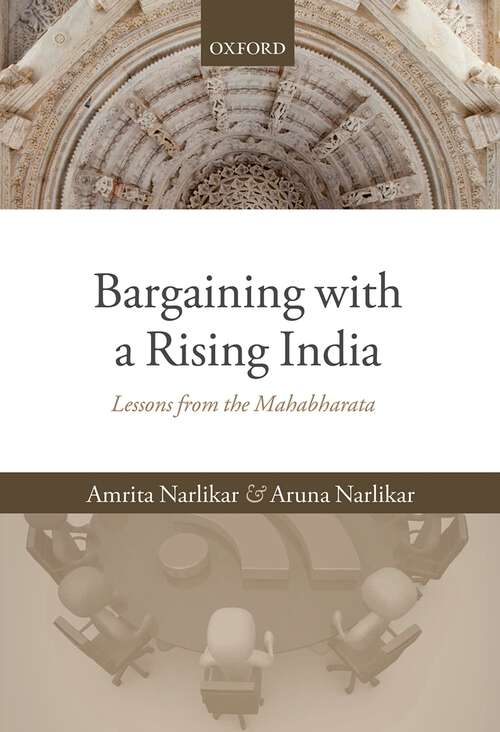 Book cover of Bargaining With A Rising India: Lessons From The Mahabharata