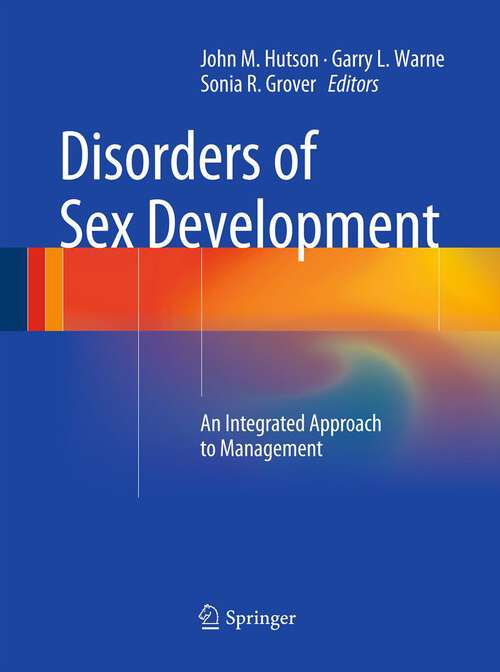 Book cover of Disorders of Sex Development: An Integrated Approach to Management (2012)