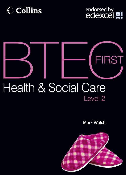 Book cover of BTEC First Health and Social Care: Student Textbook (PDF)