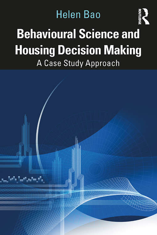 Book cover of Behavioural Science and Housing Decision Making: A Case Study Approach