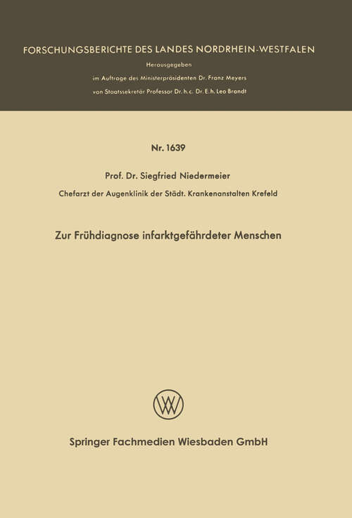 Book cover of Zur Frühdiagnose infarktgefährdeter Menschen (1966) (Wissenschaftliche Abhandlungen der Arbeitsgemeinschaft für Forschung des Landes Nordrhein-Westfalen #1639)