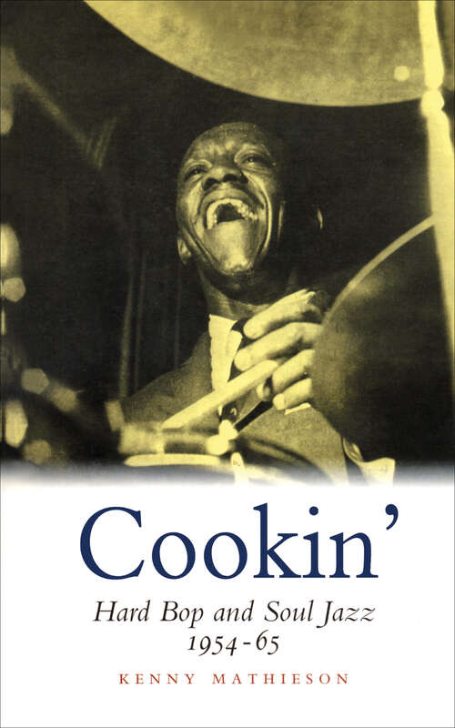 Book cover of Cookin': Hard Bop and Soul Jazz 1954-65