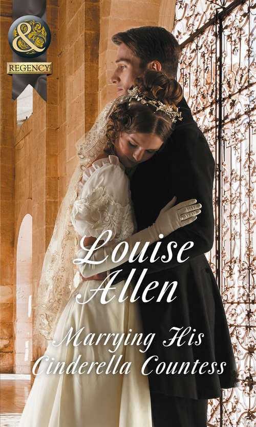 Book cover of Marrying His Cinderella Countess: Marrying His Cinderella Countess A Ring For The Pregnant Debutante The Governess Heiress (ePub edition) (Mills And Boon Historical Ser.)
