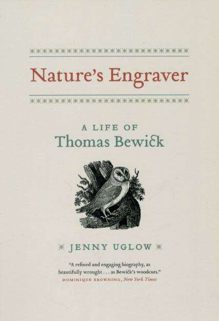 Book cover of Nature's Engraver: A Life of Thomas Bewick