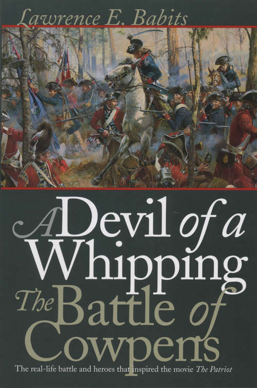 Book cover of A Devil of a Whipping: The Battle of Cowpens