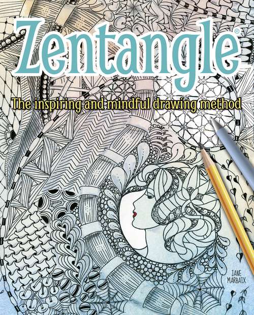 Book cover of Zentangle: The inspiring and mindful drawing method