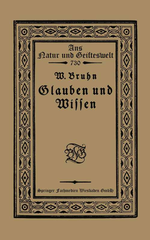 Book cover of Glauben und Wissen (1921) (Aus Natur und Geisteswelt)