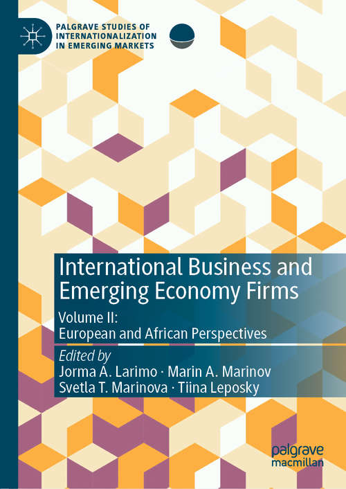Book cover of International Business and Emerging Economy Firms: Volume II: European and African Perspectives (1st ed. 2020) (Palgrave Studies of Internationalization in Emerging Markets)