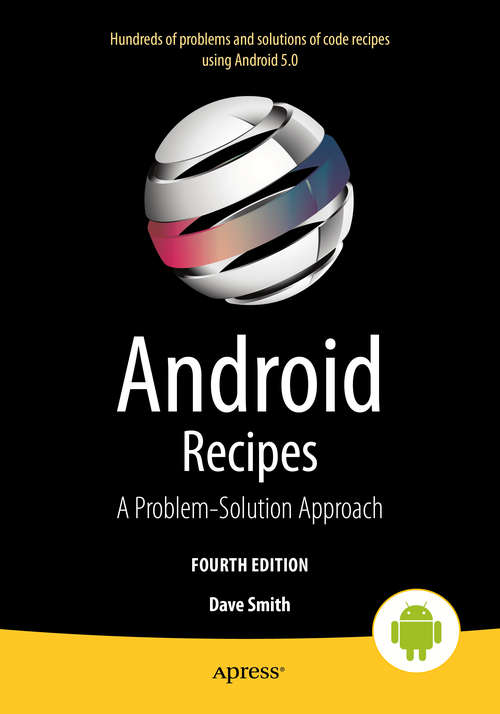Book cover of Android Recipes: A Problem-Solution Approach for Android 5.0 (4th ed.)