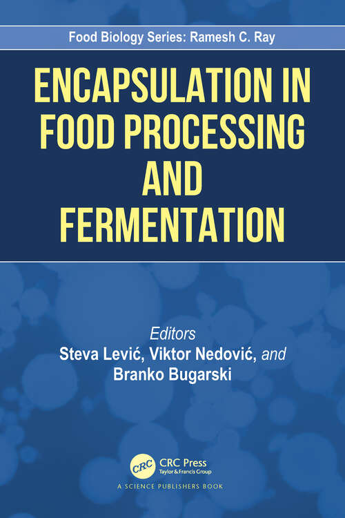 Book cover of Encapsulation in Food Processing and Fermentation (Food Biology Series)