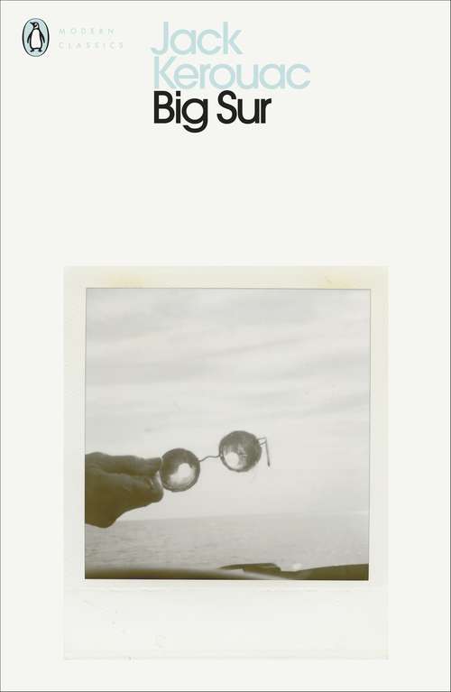 Book cover of Big Sur (Penguin Modern Classics)