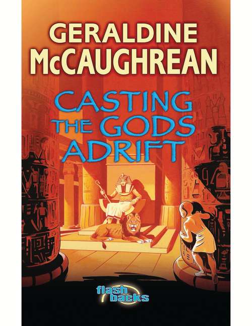 Book cover of Casting the Gods Adrift: A Tale Of Ancient Egypt (Flashbacks)
