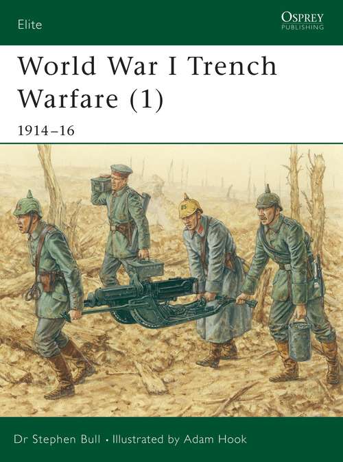 Book cover of World War I Trench Warfare: 1914–16 (Elite)