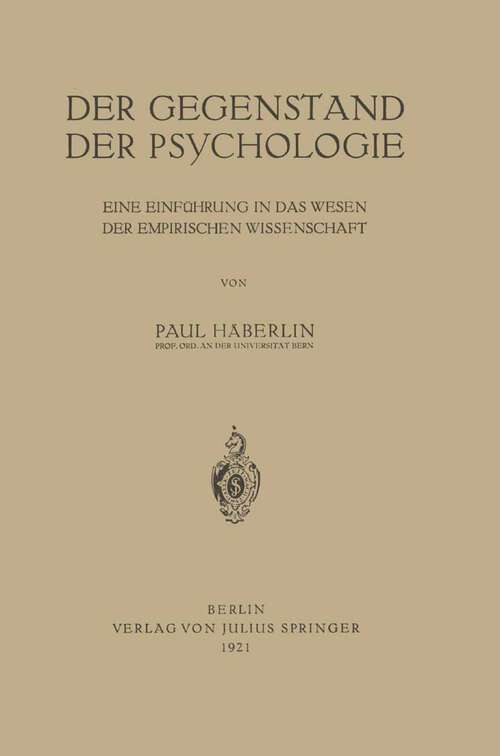 Book cover of Der Gegenstand der Psychologie: Eine Einführung in das Wesen der Empirischen Wissenschaft (1921)